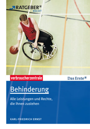 Handbuch für Menschen mit Behinderung: Alle Ansprüche und Anlaufstellen auf einen Blick