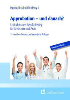 Jetzt erschienen: Wichtiger Ratgeber zum erfolgreichen Berufseinstieg für junge Ärztinnen und Ärzte: Neuauflage „Approbation – und danach?“ (inkl. eBook)