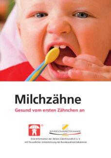 Aktion Zahnfreundlich e. V.:Neue Aufklärungsbroschüre „Milchzähne“