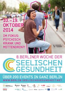 8. Berliner Woche der Seelischen Gesundheit – „Psychisch krank und mittendrin?!“Über 200 Veranstaltungen vom 10. bis zum 19. Oktober 2014