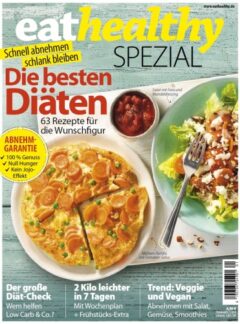„Die gesündesten und erfolgreichsten Diäten der Welt“: Neues eathealthy-Sonderheft (DoldeMedien) ab 19.4. im Handel