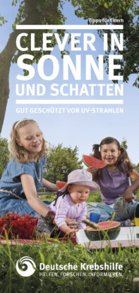 Kinder- und Jugendärzte beraten Eltern beim UV-SchutzDeutsche Krebshilfe und Partner begrüßen erweiterte Vorsorgeuntersuchung