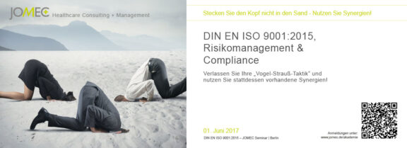 DIN EN ISO 9001:2015, Risikomanagement und Compliance-ManagementStecken Sie den Kopf nicht in den Sand, nutzen Sie stattdessen vorhandene Synergien!