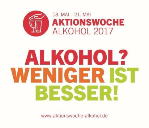 Alkohol macht krankAktionswoche „Alkohol? Weniger ist besser!“