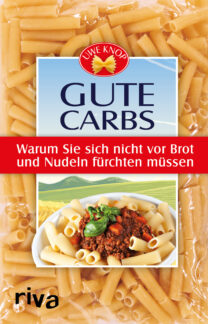 Keine Angst vor Brot & Pasta – Kohlenhydrate machen weder dick noch krank LowCarb-Hype ist nicht mehr als „heiße Luft“