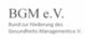 BGM - Bund zur Förderung des Gesundheits-Managements e.V.