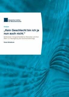 Mehr rechtliche Anerkennung und Schutz für intergeschlechtliche Menschen