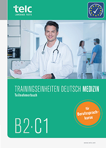 Neu: Trainingseinheiten telc Deutsch Medizin und telc Deutsch Pflege in aktualisierter Auflage