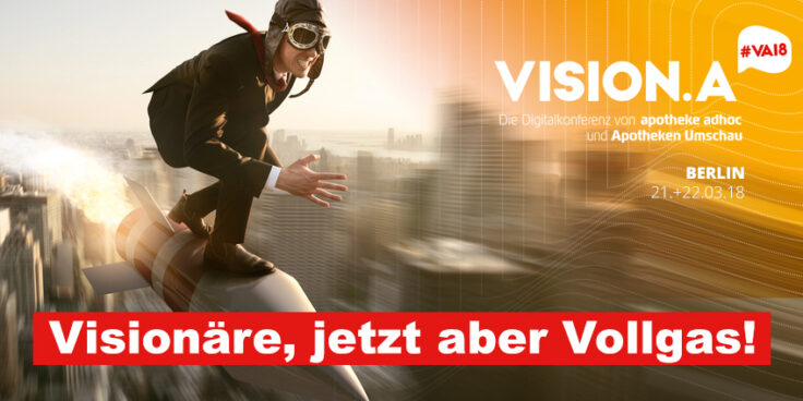 Pharma & Apotheke: VISION.A 2018 mit Insights und Keynotes von Top-Speakern