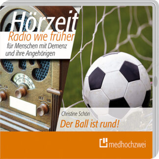 Neue „Hörzeit“-Ausgabe zum Thema Fußball – für Menschen mit Demenz und ihre Angehörigen