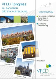 26. VFED Kongress (Aachener Diätetik Fortbildung) vom 14. bis 16. September 2018 in der Uniklinik RWTH Aachen. Rund 1.800 Besucher aus dem In- und Ausland erwartet.