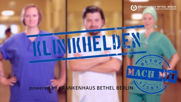 Klinikhelden – großes Kino für die Pflege! Krankenhaus Bethel Berlin begeistert mit Kinospot und Videokampagne