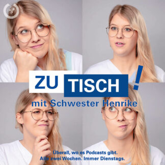 Der neue Klinik-Podcast mit Power: Zu Tisch mit Schwester Henrike