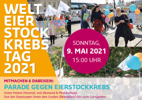 Muttertag ist WELTEIERSTOCKKREBSTAG Livestream und „Parade gegen Eierstockkrebstag“ am 09.05.2021 aus Berlin