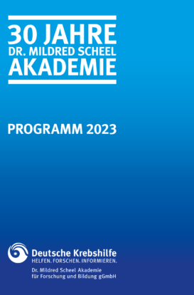 Jahresprogramm der Dr. Mildred Scheel Akademie ab sofort verfügbarVielfältiges Angebot für Menschen, die tagtäglich mit Krebs konfrontiert sind