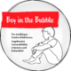 Boy in the Bubble
