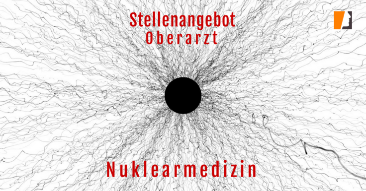 Nuklearmediziner:in für Oberarztstelle gesucht