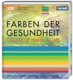 “Farben der Gesundheit”: Neues Planungshandbuch für Gestalter im Gesundheitsbereich
