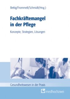 Neuerscheinung “Fachkräftemangel in der Pflege” und Pressekonferenz am 10.2.2012 in München