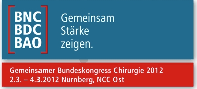 14. BNC-Bundeskongress, 26. BDC-Chirurgentag und BAO-Jahrestagung vom 2. bis 4. März 2012 in Nürnberg