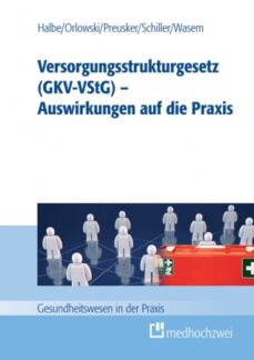 Neuerscheinung zum Versorgungsstrukturgesetz