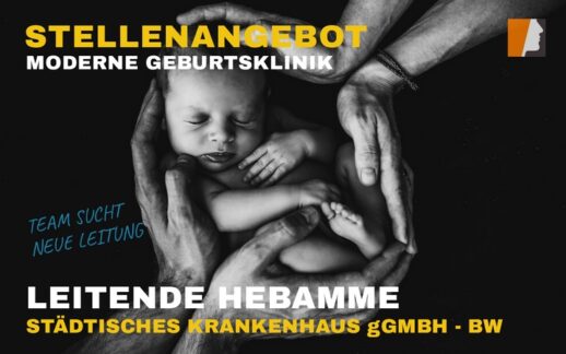 Krankenhaus modernisiert Geburtsklinik mit Neu- und Erweiterungsbauten – leitende Hebamme gesucht (m/w/d)