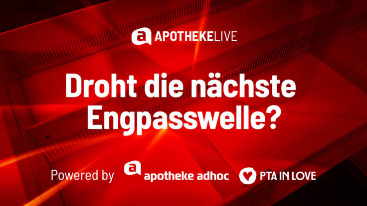 Jetzt kostenfrei anmelden! LIVE-WEBINAR am 23.06.2025 um 14.00 Uhr: Droht die nächste Engpasswelle? 