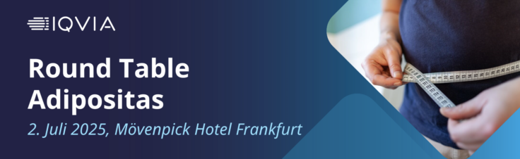 IQVIA Round Table Adipositas am 2. Juli 2025 in Frankfurt