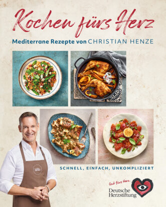 Kochen fürs Herz – Das neue Kochbuch der Herzstiftung