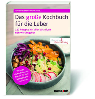 Neu aufgelegt: das Kochbuch der Deutschen Leberstiftung für eine lebergesunde Ernährung in aktualisierter Auflage
