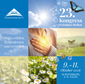 23. DGH-Kongress: Geistiges Heilen erleben – 9. bis 11. Oktober 2026 in Rotenburg an der Fulda