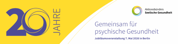 Aktionsbündnis Seelische Gesundheit feiert 20-jähriges Bestehen in Berlin